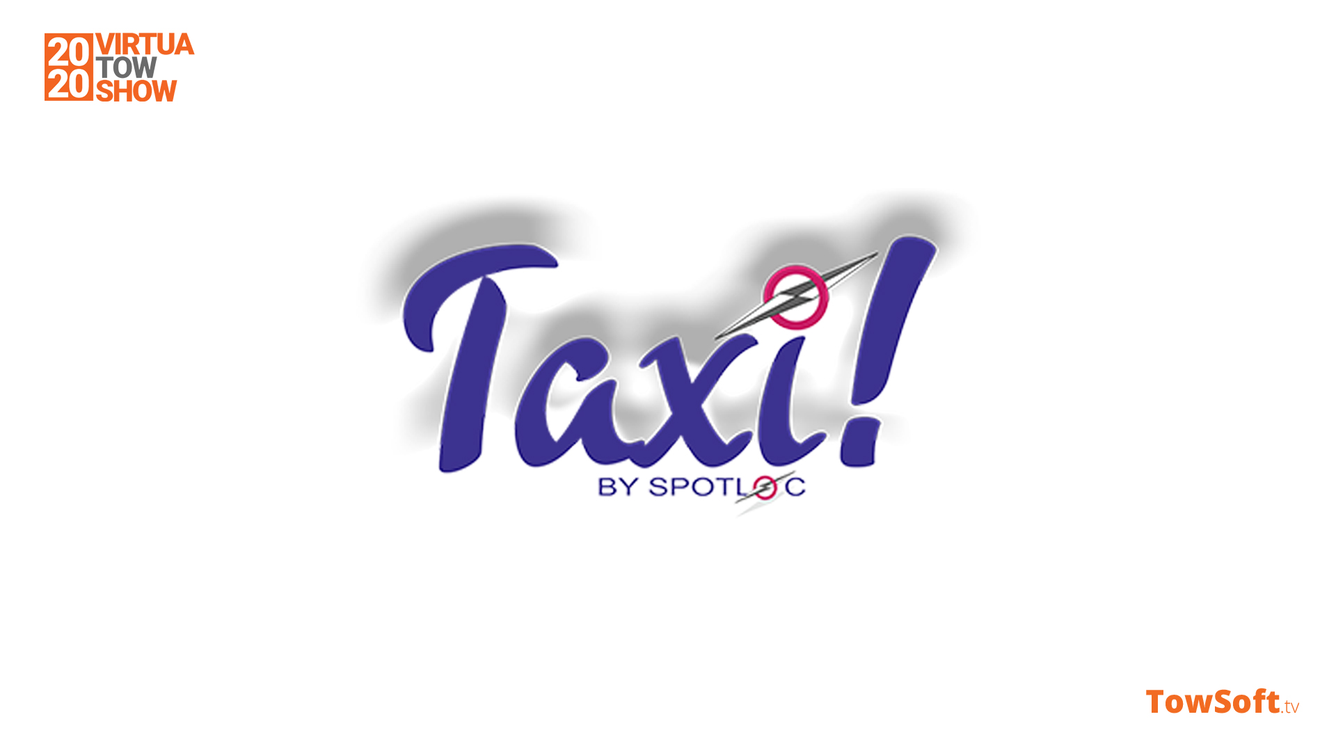 VTS 2020 Taxi! By Spotloc ShowCase TowSoftTV